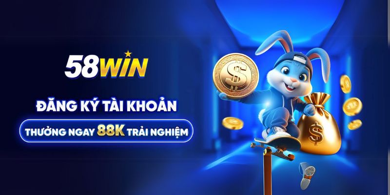 Quy trình đăng ký tài khoản 58WIN hoàn toàn miễn phí