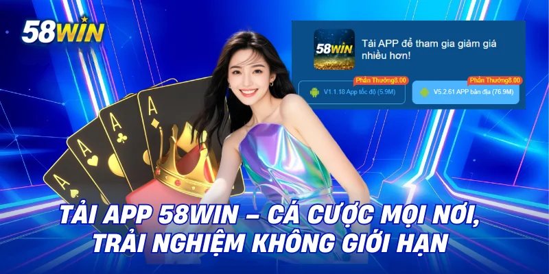 Những lưu ý khi tải app 58WIN cho cược thủ
